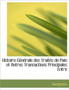 Histoire G N Rale Des Trait?'s de Paix Et Autres Transactions Principales Entre