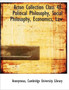 Acton Collection Class 48 : Political Philosophy, Social Philosophy, Economics, Law