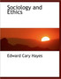 Sociology and Ethics