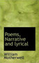 Poems, Narrative and Lyrical