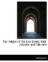 The religion of the Kuvi-Konds, their customs and folk-lore