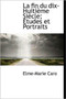 La Fin Du Dix-Huitieme Siecle; Etudes Et Portraits