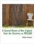 A General History of New England from the Discovery to MDCLXXX
