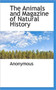 The Animals and Magazine of Natural History