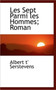 Les Sept Parmi Les Hommes; Roman