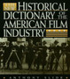 The New Historical Dictionary of the American Film Industry by Anthony Slide - Hardback