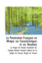 La P N Tration Fran Aise En Afrique Ses Caract Ristiques Et Ses R Sultats