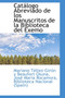 Catalogo Abreviado de Los Manuscritos de la Biblioteca del Exemo