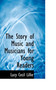 The Story of Music and Musicians for Young Readers