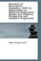Elements of Descriptive Geometry : With Its Applications to Spherical Projections, Shades and Shadows