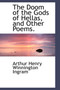 The Doom of the Gods of Hellas, and Other Poems.