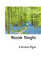 Wayside Thoughts