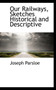 Our Railways, Sketches Historical and Descriptive