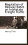 Regulation of Railway Rates on Interstate Freight Traffic