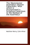 The Westminster Assembly's Shorter Catechism : With which is Incorporated a Scripture Catechism in th