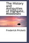 The History and Antiquities of Highgate, Middlesex