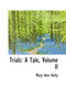 Trials : A Tale, Volume II