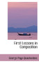First Lessons in Composition