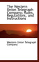 The Western Union Telegraph Company : Rules, Regulations, and Instructions