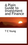 A Plain Guide to Investment and Finance
