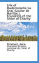 Life of Mademoiselle La Gras Louise de Marillac, Foundress of the Sister of Charity
