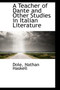 A Teacher of Dante and Other Studies in Italian Literature
