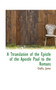 A Ttranslation of the Epistle of the Apostle Paul to the Romans