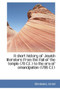 A Short History of Jewish Literature from the Fall of the Temple (70 C.E.) to the Era of Emancipatio