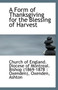 A Form of Thanksgiving for the Blessing of Harvest