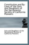Constitution and By-Laws of the Sons and Daughters of the Sacramento Society of California Pioneers