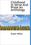 Childhood in Verse and Prose an Anthology