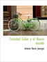 Crist Bal Col N y El Nuevo Mundo