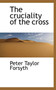 The Cruciality of the Cross