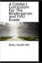 A Conduct Curriculum for the Kindergarten and First Grade