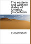 The Eastern and Western States of America. [Microform