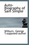 Auto-Biography of Sam Simple