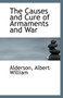 The Causes and Cure of Armaments and War