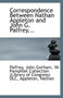 Correspondence Between Nathan Appleton and John G. Palfrey...