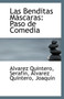 Las Benditas Mascaras : Paso de Comedia