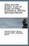 Ships and the Ocean; A List of Books on Ships, Commerce, and the Merchant Marine