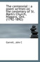 The Centennial : A Poem Written on the Centenary of St. Mark's Church, Niagara, Ont. (1792-1892)