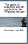 The Spirit of Research and Its Application to Virginian History