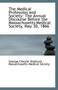 The Medical Profession and Society : The Annual Discourse Before the Massachusetts Medical Society