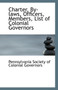 Charter, By-Laws, Officers, Members, List of Colonial Governors