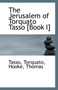 The Jerusalem of Torquato Tasso [Book I]