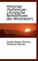 Historiae Rhythmicae : Liturgische Reimofficien Des Mittelalters