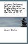 Address Delivered Before the New England Association of the Soldiers of the War of 1812