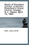 Death of President Lincoln : A Sermon Preached in Grace Church, Orange, N.J., Easter, April 16, 1865