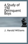 A Study of 150 Delinquent Boys