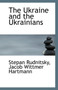 The Ukraine and the Ukrainians